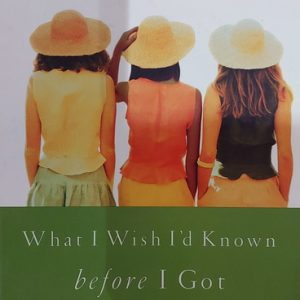 What I Wish I'd Known Before I Got Married